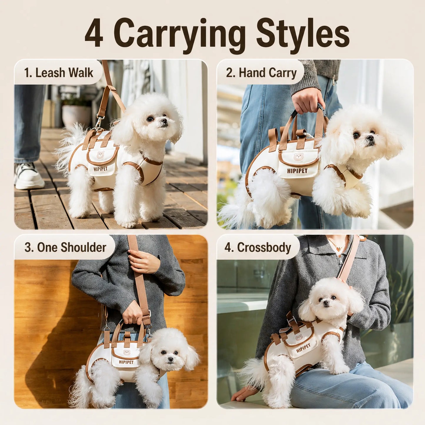 Four carrying styles — leash walk, hand carry, one shoulder, crossbody
