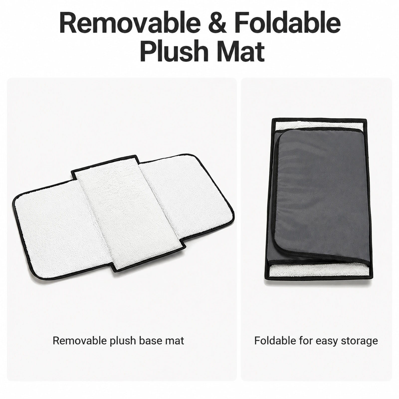Removable plush base mat with black bound edges, shown unfolded and folded